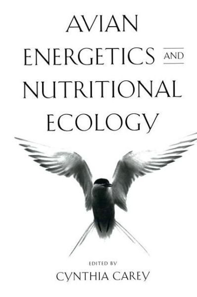 Cover for C. Carey · Avian Energetics and Nutritional Ecology (Paperback Book) [Softcover reprint of the original 1st ed. 1996 edition] (2011)