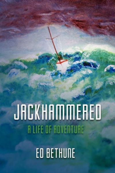 Cover for Ed Bethune · Jackhammered (Paperback Book) (2011)