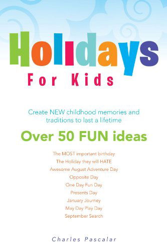 Cover for Charles Pascalar · Holidays for Kids (Paperback Book) (2012)