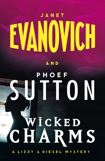 Cover for Janet Evanovich · Wicked Charms: A Lizzy and Diesel Novel (Paperback Book) (2015)