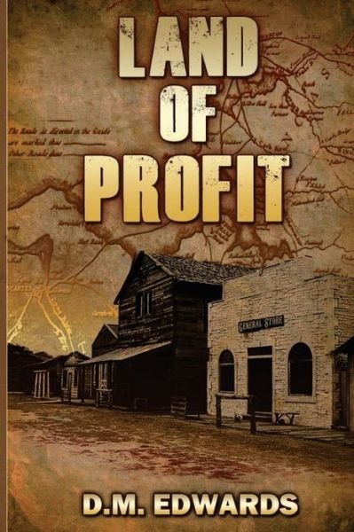 Cover for D M Edwards · Land of Profit (Pocketbok) (2012)