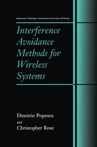Interference Avoidance Methods for Wireless Systems - Information Technology: Transmission, Processing and Storage - Dimitrie Popescu - Books - Springer-Verlag New York Inc. - 9781475787467 - March 24, 2013