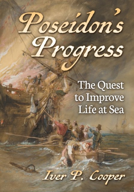 Cover for Iver P. Cooper · Poseidon's Progress: The Quest to Improve Life at Sea (Paperback Bog) (2024)