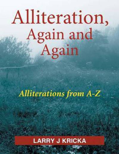 Cover for Larry J Kricka · Alliteration, Again and Again (Paperback Book) (2013)