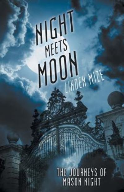 Cover for Linden Mize · The Journeys of Mason Night (Paperback Book) (2016)