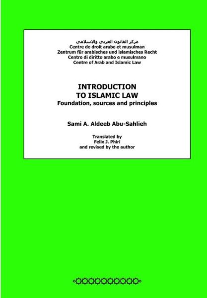 Cover for Sami a Aldeeb Abu-sahlieh · Introduction to Islamic Law: Foundation, Sources and Principles (Paperback Book) (2012)