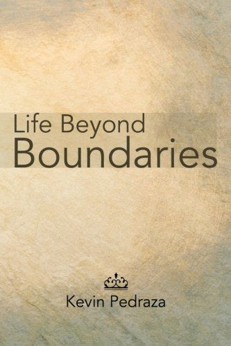 Cover for Kevin Pedraza · Life Beyond Boundaries (Paperback Book) (2013)