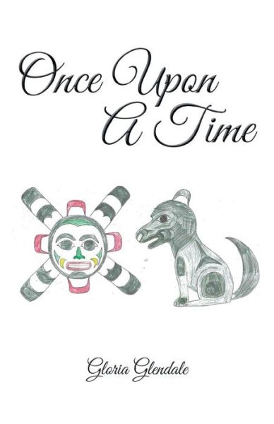 Cover for Gloria Glendale · Once Upon a Time (Paperback Book) (2013)