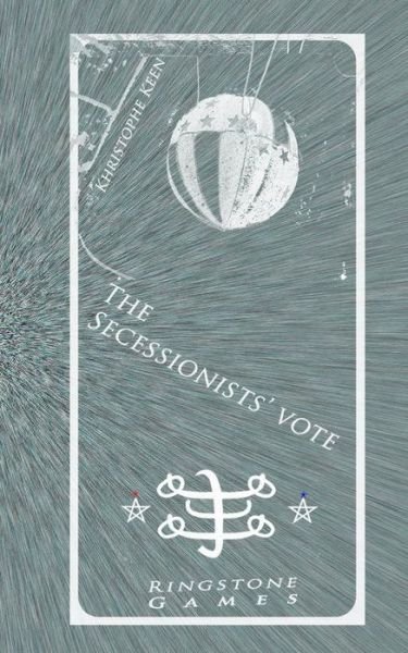 Cover for Khristophe Keen · The Secessionists' Vote (Taschenbuch) (2013)
