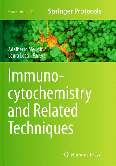 Cover for Immunocytochemistry and Related Techniques - Neuromethods (Paperback Book) [Softcover reprint of the original 1st ed. 2015 edition] (2016)