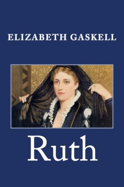 Cover for Elizabeth Gaskell · Ruth (Paperback Book) (2014)