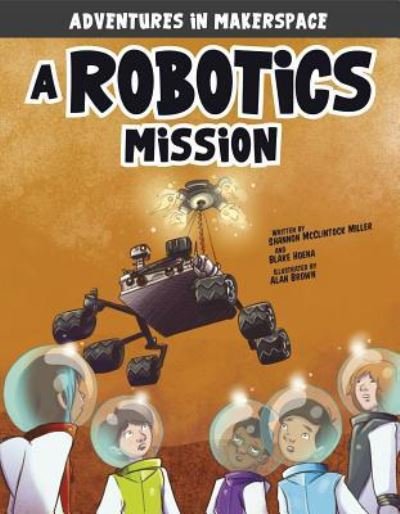 Cover for Blake A. Hoena · A Robotics Mission (Innbunden bok) (2018)