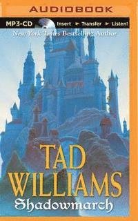 Cover for Tad Williams · Shadowmarch (MP3-CD) (2015)