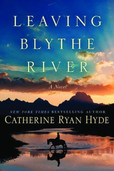 Cover for Catherine Ryan Hyde · Leaving Blythe River: A Novel (Paperback Book) (2016)