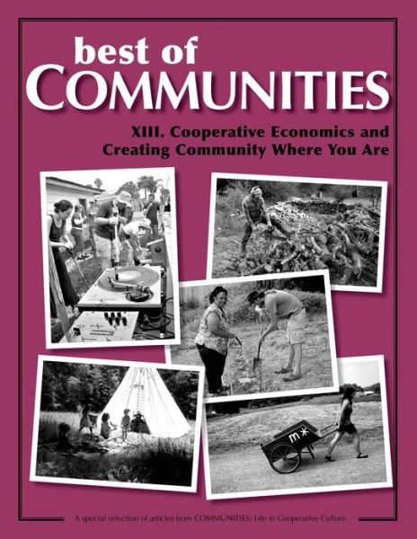 Cover for Jonathan Dawson · Best of Communities: Xiii. Cooperative Economics and Creating Community Where Yo (Paperback Book) (2013)