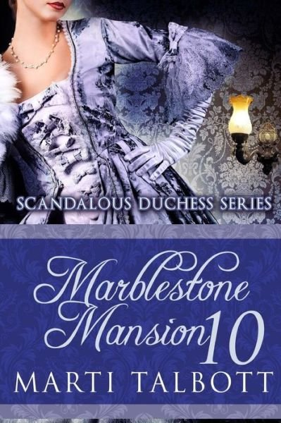 Cover for Marti Talbott · Marblestone Mansion, Book 10 (Taschenbuch) (2014)