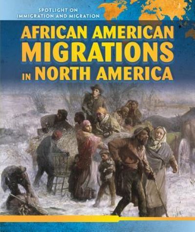 Cover for Irene Harris · African American migrations in North America (Book) (2015)