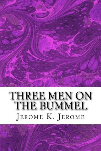Cover for Jerome K Jerome · Three men on the Bummel: (Jerome K. Jerome Classics Collection) (Paperback Book) (2015)
