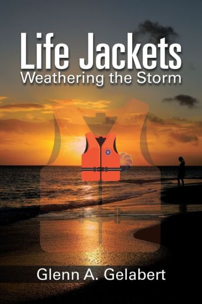 Cover for Glenn  A. Gelabert · Life Jackets (Paperback Book) (2017)