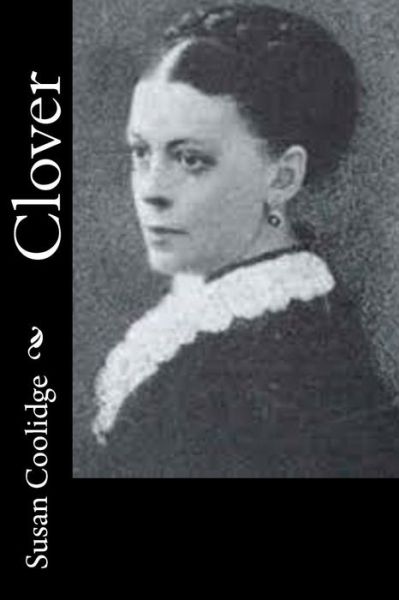 Cover for Susan Coolidge · Clover (Pocketbok) (2015)