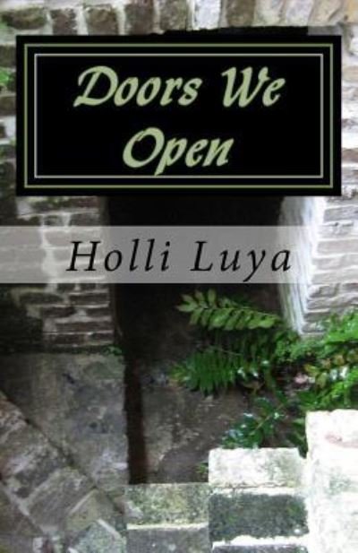 Cover for Holli Luya · Doors We Open (Paperback Book) (2015)