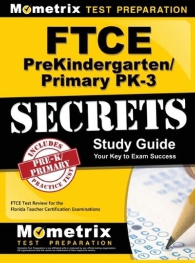 Cover for Ftce Exam Secrets Test Prep Team · Ftce Prekindergarten / Primary Pk-3 Secrets Study Guide (Gebundenes Buch) (2023)