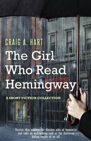Cover for Craig a Hart · The Girl Who Read Hemingway (Taschenbuch) (2015)