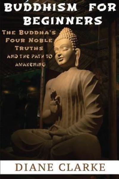 Cover for Diane Clarke · Buddhism For Beginners (Paperback Bog) (2015)