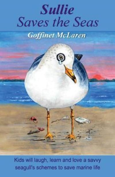 Cover for Goffinet McLaren · Sullie Saves The Seas (Taschenbuch) (2016)