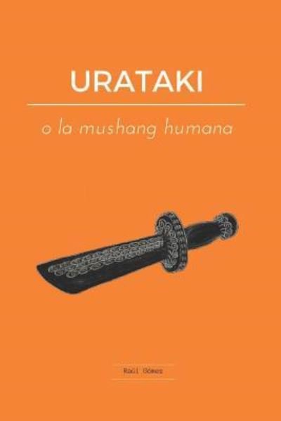 Cover for R G Cardoso · URATAKI o la mushang humana (Paperback Bog) (2017)