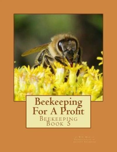 Cover for W S Morley · Beekeeping For A Profit (Paperback Book) (2015)