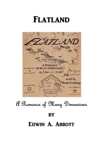 Flatland A Romance of Many Dimensions - Edwin A. Abbott - Books - CreateSpace Independent Publishing Platf - 9781522968467 - December 29, 2015