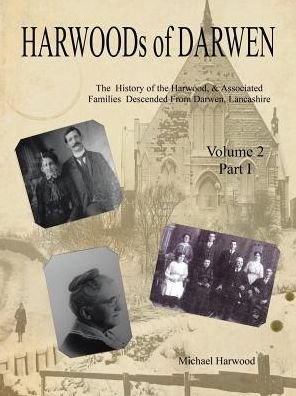 HARWOODs of DARWEN - Michael Harwood - Livros - AuthorHouse - 9781524667467 - 23 de janeiro de 2017