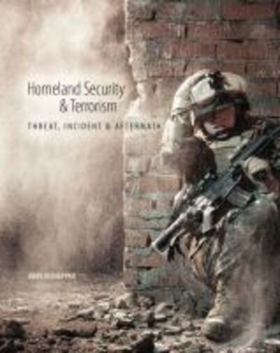 Jibey Asthappan · Homeland Security and Terrorism: Threat, Incident and Aftermath (Paperback Book) (2017)