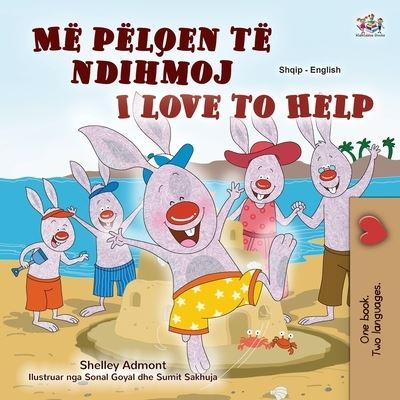 I Love to Help - Shelley Admont - Books - Kidkiddos Books Ltd. - 9781525954467 - February 25, 2021