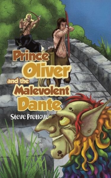 Cover for Steve Pretlove · Prince Oliver and the Malevolent Dante (Taschenbuch) (2019)