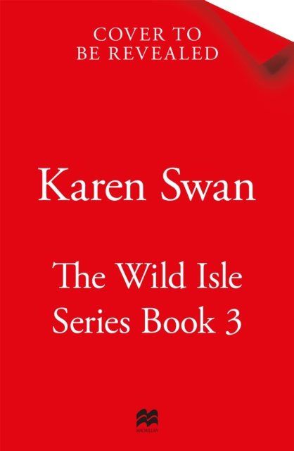Cover for Karen Swan · The Lost Lover: An epic romantic tale of lovers reunited - The Wild Isle Series (Hardcover bog) (2024)