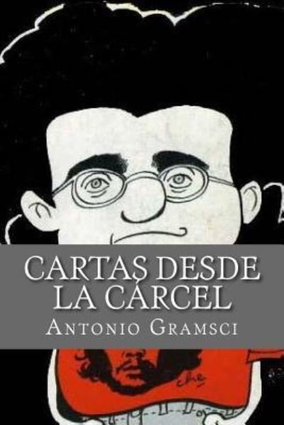 Cover for Antonio Gramsci · Cartas desde la Carcel (Taschenbuch) (2016)