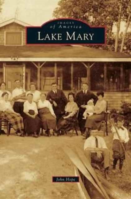 Cover for John Hope · Lake Mary (Hardcover bog) (2014)