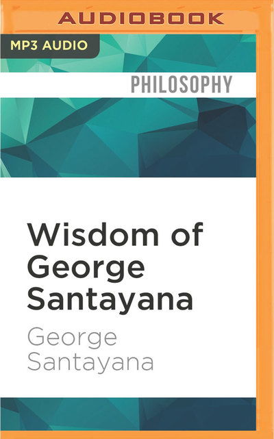 Cover for Fred Sanders · Wisdom of George Santayana (CD) (2016)