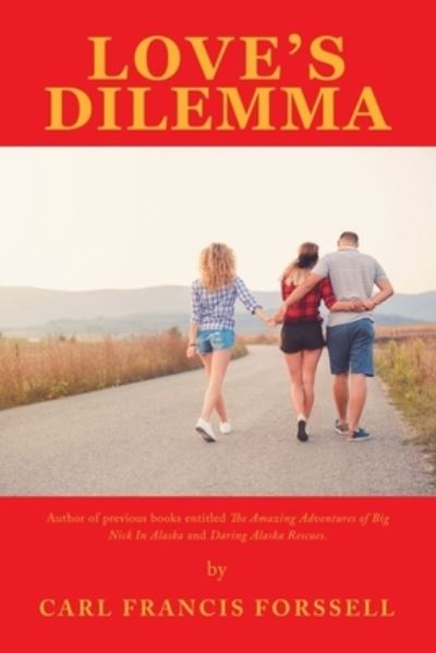 Cover for Carl Francis Forssell · Love's Dilemma (Paperback Book) (2019)