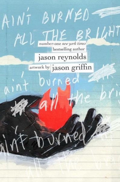 Cover for Jason Reynolds · Ain't Burned All the Bright (Inbunden Bok) (2022)