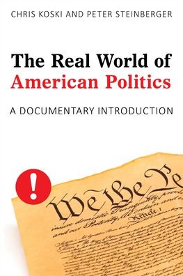 Chris Koski · The Real World of American Politics: A Documentary Introduction (Hardcover Book) (2022)