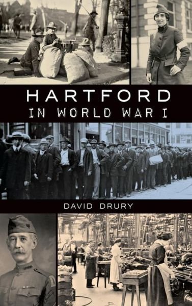 Cover for David Drury · Hartford in World War I (Inbunden Bok) (2015)