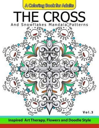 Cover for Cross Celtic · The Cross and Snowflake Mandala Patterns Vol.3 (Paperback Book) (2016)