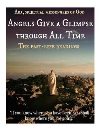 Cover for A Ray Elkins · Angels Give A Glimpse through All Time (Paperback Bog) (2016)