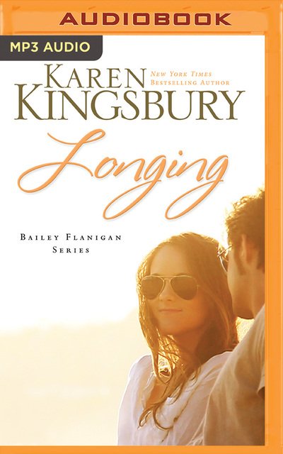 Cover for Karen Kingsbury · Longing (MP3-CD) (2017)