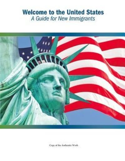 Cover for U S Citizenship and Immigration Service · Welcome to the United States (Paperback Bog) (2017)