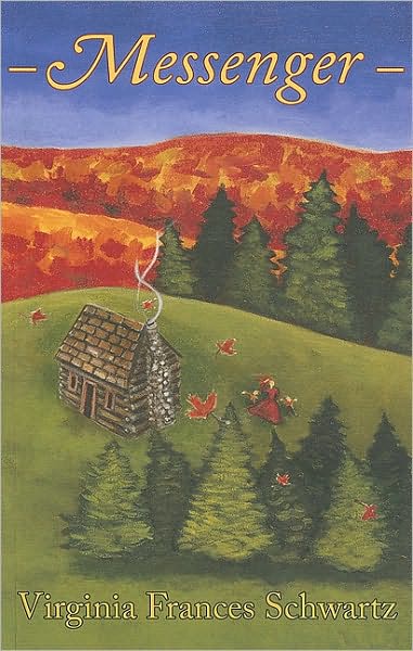 Cover for Virginia Frances Schwartz · Messenger (Paperback Book) (2005)