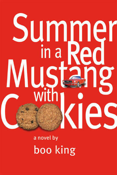 Cover for Boo King · Summer in a Red Mustang with Cookies (Paperback Book) (2007)